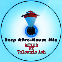 Volcanic Ash - Deep Afro House Mix 2019 by Volcanic Ash