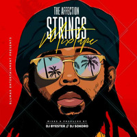 Affection Strings Mixtape - Dj Sokoro x Dj Byester by Dj Sokoro