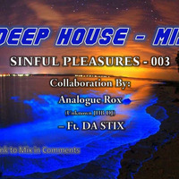 Sinful Pleasures - 003 - Analogue Rox ft Da Stix by DA STIX Productions