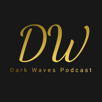 Dark Waves Vol.07 [SIDE A] by Dark Waves Podcast