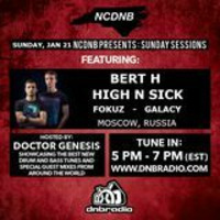 NCDNB Sunday Sessions - 01/21/18 - Bert H &amp; High N Sick Guest Mix by Doctor Genesis