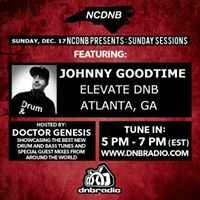NCDNB Sunday Sessions - 12/17/17 - Johnny Goodtime Guest Mix by Doctor Genesis