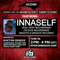 NCDNB Sunday Sessions - 11/22/20 - innaSelf Guest Mix by Doctor Genesis