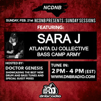 NCDNB Sunday Sessions - 02/21/21 - Sara J Guest Mix by Doctor Genesis