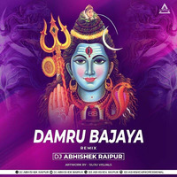 Damru Bajaya Remix_ Dj Abhishek Raipur - Djwaala by DJWAALA