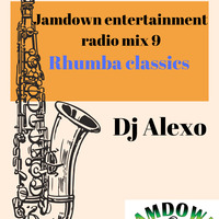 Jamdown entertainment radio mix 9-Rhumba classic by Dj Alexo by Jamdown entertainment