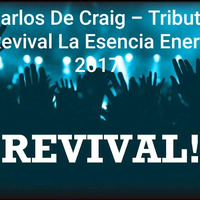 Carlos De Craig - Tributo Revival La Esencia enero 2017 by Carlos D-Craig