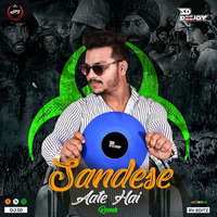 Sandese Ate Hai (Remix) - Deejay SD by DRS RECORD