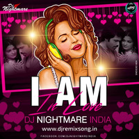 I Am In Love (Valentine Special 2020) - Dj Nightmare India by DRS RECORD