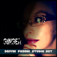 GINGER - Drivin pushin Studio Set by GINGER tkno