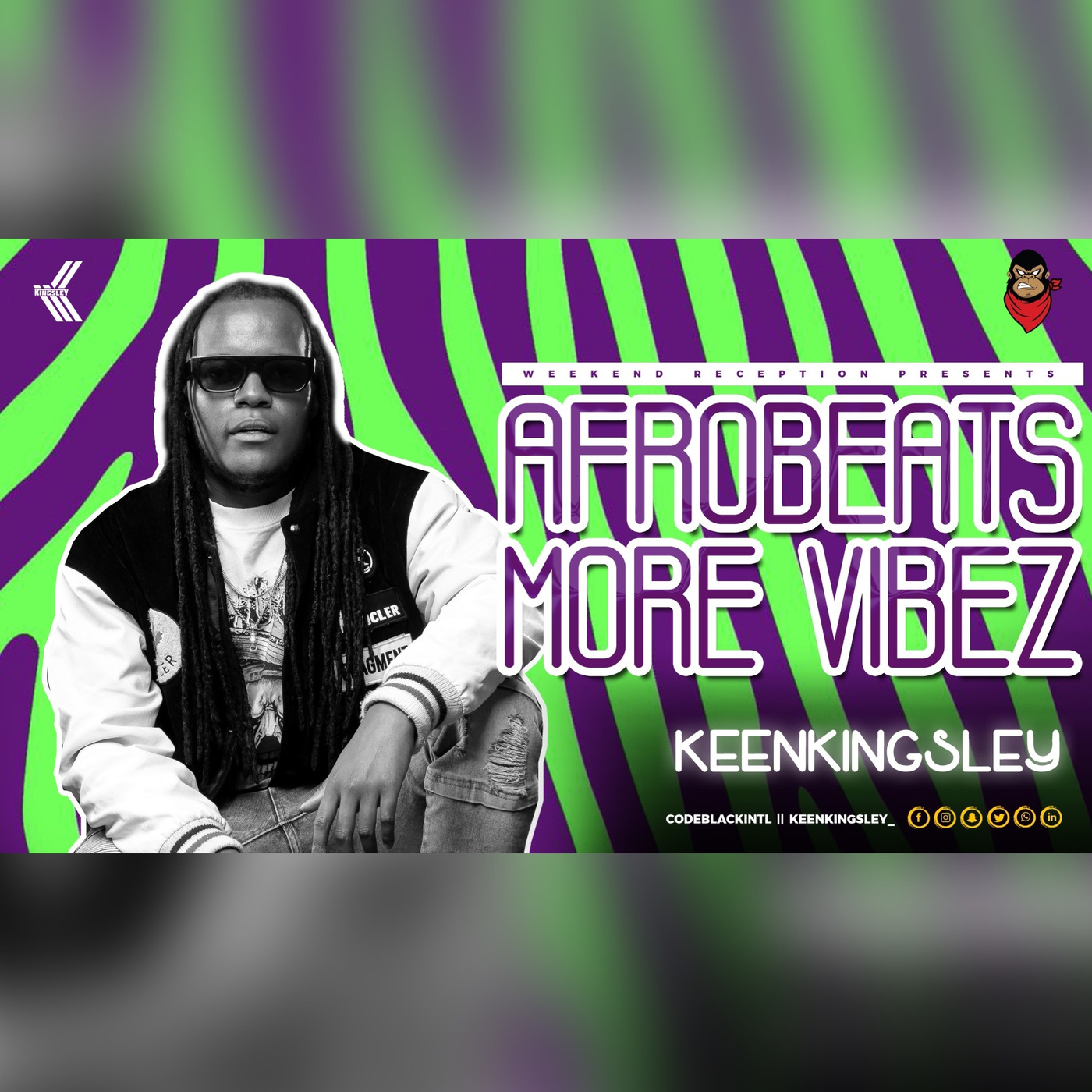 AFRO BEATS & MORE VIBEZ || WEEKEND RECEPTION BY KEEN KINGSLEY.