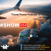 TPP SHOW054 by Travel Power Podcast
