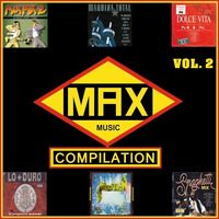 MAX MUSIC COMPILATION VOL. 2 by mixes y megamixes 2