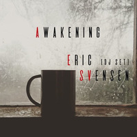 AWAKENING (Vinyl only) by Eric Svensen