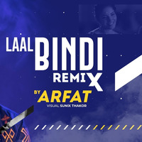 Laal Bindi - ARFAT Remix | Akull by ARFAT