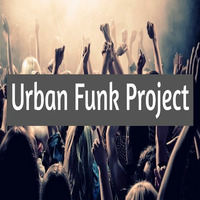 Urban Funk Project Vol.3 by Urban Funk Project