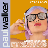 Paul Walker - Funky Sessions #010 by Paul Walker