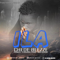 CHEDE BLEEZE - ILA (dvjmwama.blogspot.com) by Panamo