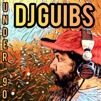 DJ GUIBS - UNDER 90 by DJ GUIBS