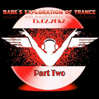 Babes Exploration of Trance Part Two by Babe