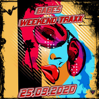 Babes Weekend Traxx (25.09.2020) by Babe