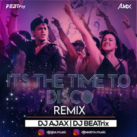 It's The Time To Disco (Remix) - DJ AJAX and DJ BEATrix by Balaji Sonawane