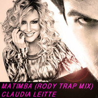 #Matimba (Rody trap mix) - Claudia Leitte by DJ Rody