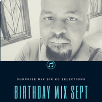 Birhtday Mix By Sir KG Level 1 September ish by SIR KG BA