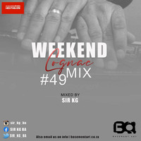 Weekend Cognac Mix, Sir KG Selections #49 DeepHouse by SIR KG BA