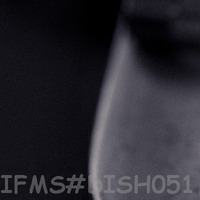 IFMS Mix #DISH051_by Shebza_ by Shebza LaMusic