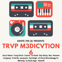 TRVP M3DICVTION #6 by Dante_TheDJ