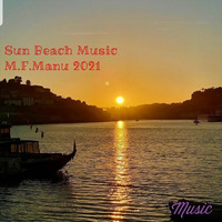 Sun Beach Music Porto M.F.Manu 2021 by Manuel Ferreira Manu