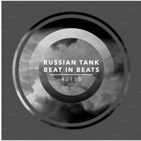 BeatInBeats #013B MIXED BY RUSSIAN TANK by BeatInBeats podcast