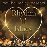 RHYTHM 'n' BLUES Vol 1 by DEEJAY RAE
