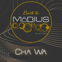 Back to Möbius - Cha Wa (extrait) by Back to Möbius