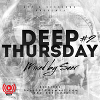 Ep#02 Deep Thursday Show ( 5ty's Sessions) Mixed By Seer by 5ty's Sessions