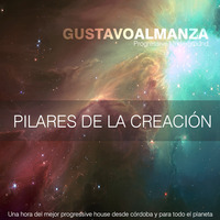 Gustavo Almanza - Progressive Underground - Dj Set Pilares de la Creacion by  GUSA MUSIC (AR)