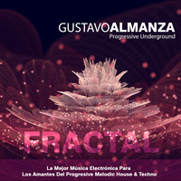 Gustavo Almanza - Progressive Underground - Fractal Dj Set by  GUSA MUSIC (AR)