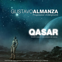 Gustavo Almanza - Progressive Underground - Qasar Dj Set by  GUSA MUSIC (AR)