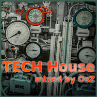 TECH House 2019-09-15 by OsZ