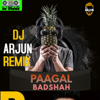 Paagal -Hai_Dj-Arjun+Remix by Dj Arjun Sharma