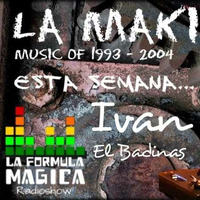 DJ BADI,LA MAKINARIA (LA FORMULA MAGICA RADIOSHOW),22-06-2019 by DJ BADI (ivan el badinas)