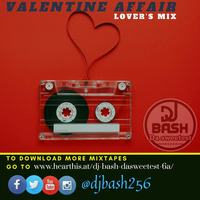 Valentine Affair Lover's Mix by Dj Bash DaSweetest