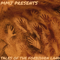 Master Mind Jammers-Tales Of The Forbidden Land by Master Mind Jammers