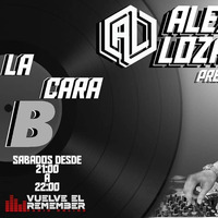 Alex Lozano @ La Cara B (VuelveElRemember) 2-5-2020 by Alex Lozano