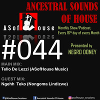 ASofHouse #44_ 2020-09-16  Guest Mix [ Ngehh Teko] by ANCESTRAL SOUNDS OF HOUSE