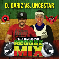 ULTIMATE REGGAE MIX - DJ Qariz x DJ Uncestar by DJ Qariz