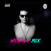 Weekly Mix 005 by Astek