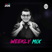 Weekly Mix 006 by Astek