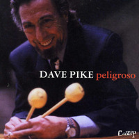 (2000) Dave Pike - Peligroso (Vinilo) by DJ ferarca - Clásicos, Mixes & Jazz